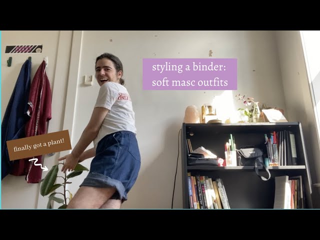 Styling a Binder: soft masc outfits! 