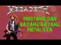 DAVE MUSTAINE | SANG ARSITEKTUR MEGADETH | EX METALLICA