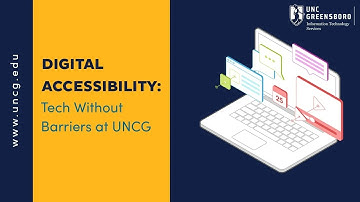 Meet the ITS Learning Technology Digital Accessibility Team: Tech without Barriers at UNCG