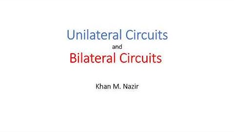 (English)LCA || Unilateral & Bilateral  Circuits