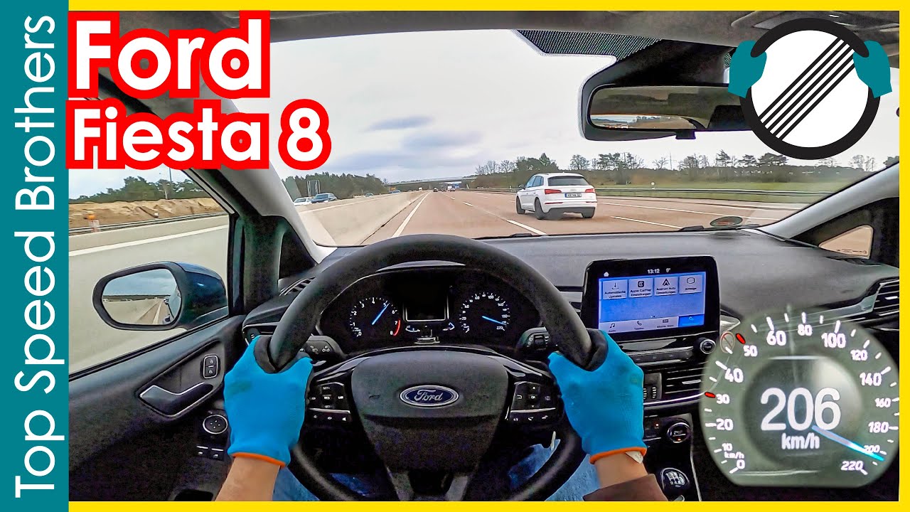 vegetariano Retener rosario Ford Fiesta 8 1.0 EcoBoost (2019) AUTOBAHN POV TOP SPEED 🚀  #TopSpeedBrothers - YouTube