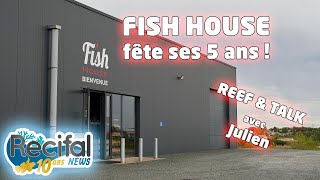 FISH HOUSE : Bon anniversaire, 5 ans déjà !