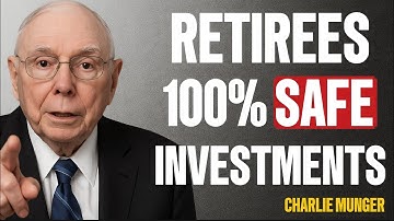Charlie Munger : 3 100% Safe Investments for Retirees