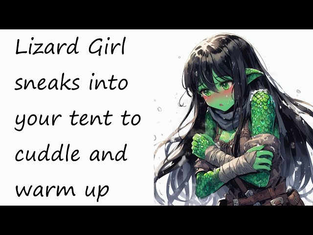 ASMR - Lizard Girl sneaks into your tent to cuddle and warm up [f4a] [hugging] class=