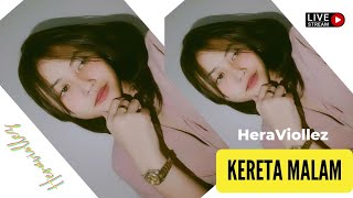 Kereta Malam Cover Akustik - HeraViollez