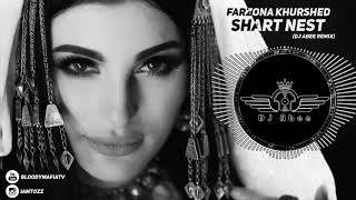 Farzona Khurshed - Shart Nest (DJ ABee Remix)