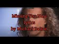 Missing You Now (lyrics) by Michael Bolton