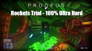 Prodeus - Rockets Trial [100% Ultra Hard, All Ores]