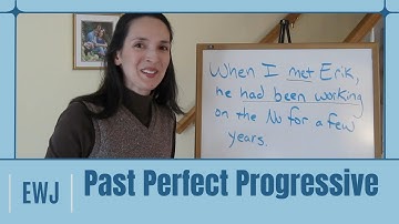 Lesson 6, Part 1 - Past Perfect / Past Perfect Progressive - Verb Tenses in English