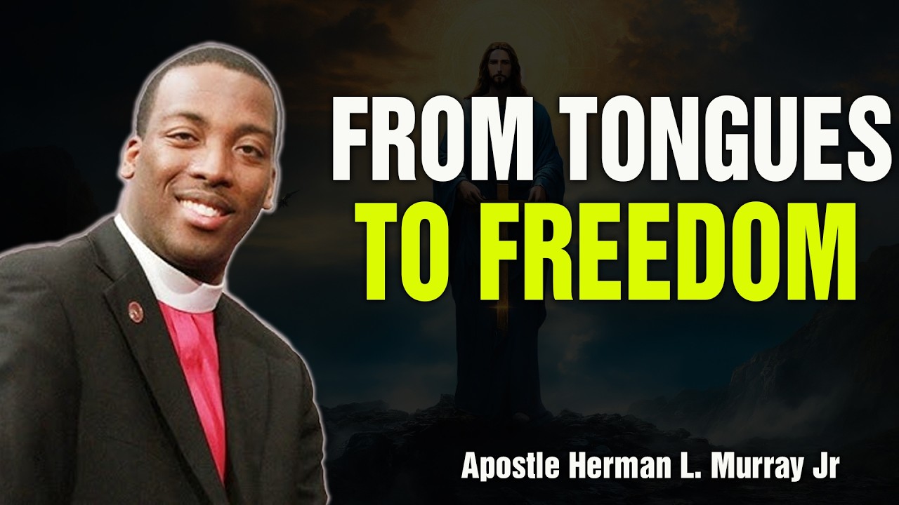 Bishop Herman Murray, Jr | More Than a Tongue: Real Deliverance