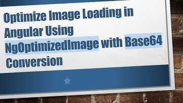 Optimize Image Loading in Angular Using NgOptimizedImage with Base64 Conversion