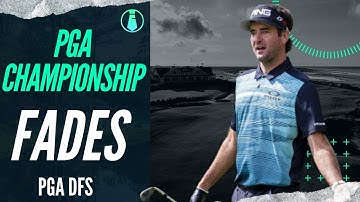 PGA Championship 2021 Fades
