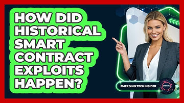 How Did Historical Smart Contract Exploits Happen? - Emerging Tech Insider