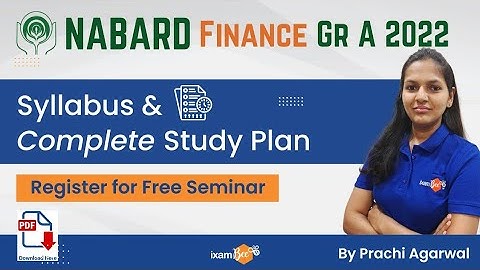 NABARD Finance 2022 |  Syllabus and Complete Study Plan | By Prachi Agarwal