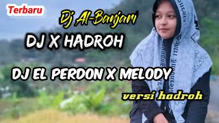 Dj el perdon x melody ‼️(Dj x Hadroh Version)