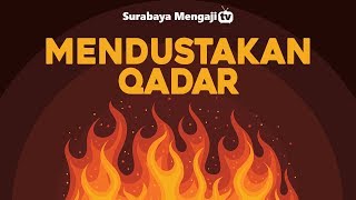 Mendustakan Qadar - Ustadz Fadlan Fahamsyah, Lc, M.H.I