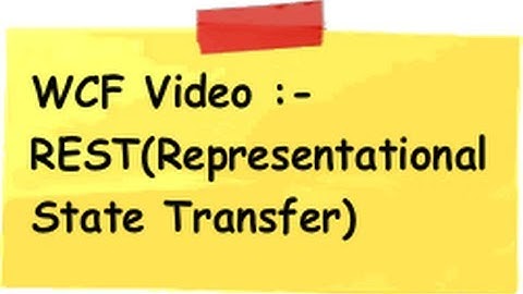 WCF :- What is REST ( Representational state transfer  ) ?