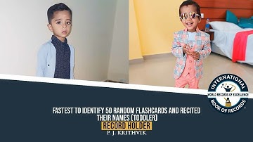 FASTEST TO IDENTIFY 50 RANDOM FLASHCARDS AND RECITED THEIR NAMES (TODDLER)