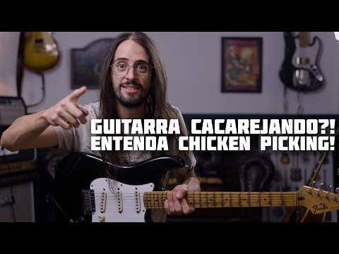 Guitarra CACAREJANDO?! Bora desbravar o Chicken Picking!