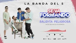 Salidita Peligrosa - La Banda Del 5