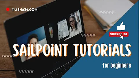SailPoint Tutorials For Beginners | Architecture Overview | Asha24