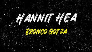 Bronco Gotza - Hannit Hea