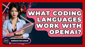 What Coding Languages Work With OpenAI? - Emerging Tech Insider