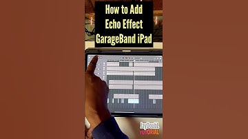 How to Add Echo Effect to Garageband iPad Track