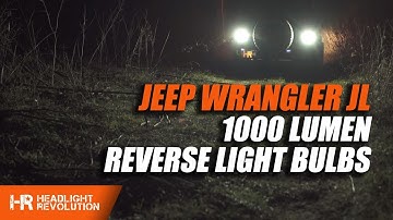 18+ Jeep Wrangler JL 1000 Lumen LED Reverse Bulbs Install | Headlight Revolution