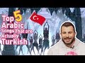 Top 5 Arabic Songs That Are Actually Turkish