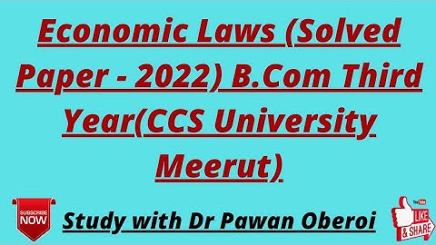 Economic Laws (Solved Paper - 2022) B.Com Third Year(CCS University Meerut)