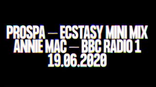 Prospa - Ecstasy Mini Mix | BBC Radio 1