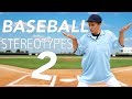 Baseball Stereotypes 2