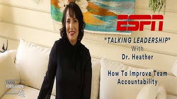 Talking Leadership: Tips On How To Improve Team Accountability