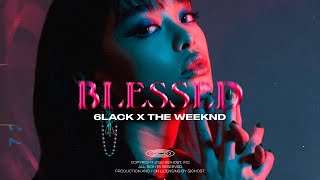 (Free) 6LACK Type Beat x The Weeknd Type Beat - Blessed