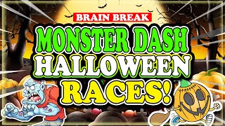 🎃Monster Dash Halloween Races Brian Break | Freeze Dance | GoNoodle👻 by PE with Coach Shockley 3,617 views 6 months ago 5 minutes, 44 seconds