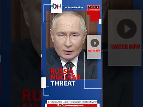 Video Russia Warns of Possible Nuclear Strikes on UK and Germany, Escalating Europe Tensions