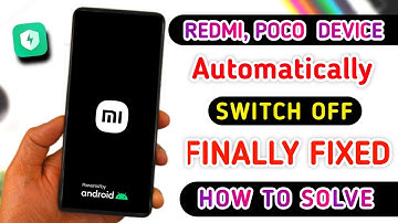 Xiaomi, Poco & Redmi Phone Automatically Switch Off Problem Solved | Mobile Automatic Restart 2022