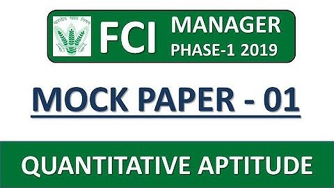 FCI MANAGER PRELIMS 2019 MOCK PAPER - 01 || QUANTITATIVE APTITUDE