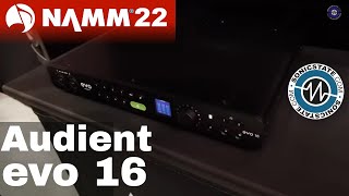 NAMM 22: Audient - EVO 16 Audio Interface