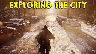 EXPLORING THE CITY! - The Division