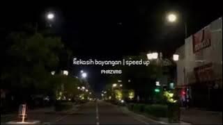 Kekasih Bayangan | Cakra Khan | speed up