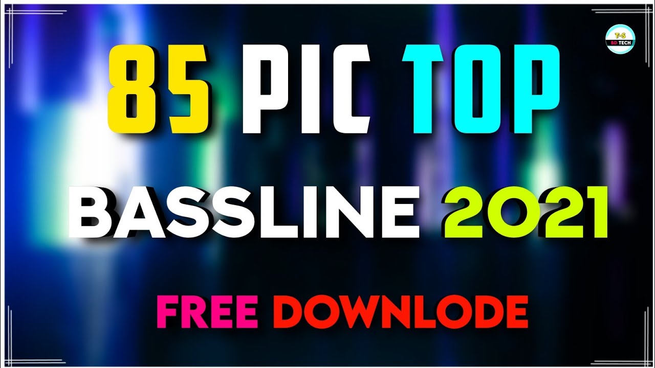 Top Bassline Pack 2021 | Hard Bass pack | Free Downlode | Ts BD TecH