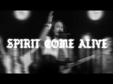 Spirit Come Alive
