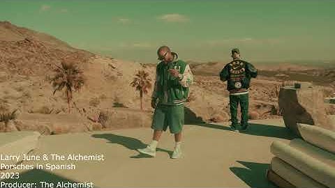 Samples from The Alchemist: Larry June & The Alchemist - Porsches in Spanish (2)