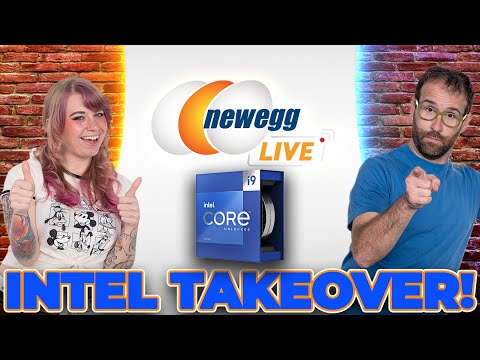 Newegg Live! Intel Takeover! - Newegg Live! Intel Takeover!