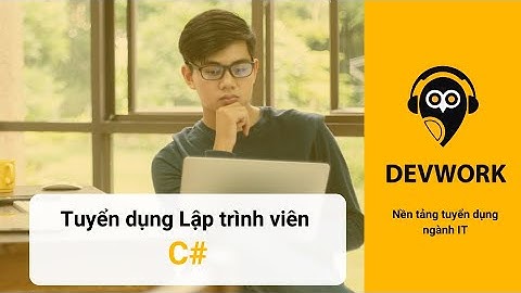 Devwork.vn - Tuyển dụng Lập trình viên C#