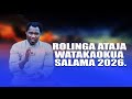 ROLINGA ATAJA WATAKAOKUA SALAMA 2026 ROLINGA ATAJA WATAKAOKUA SALAMA 2026
