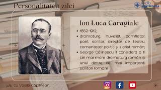 Personalitatea zilei - Ion Luca Caragiale