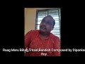 Dipankar roy north indian classical vocalistraag marubihagbandish composed by dipankar roy